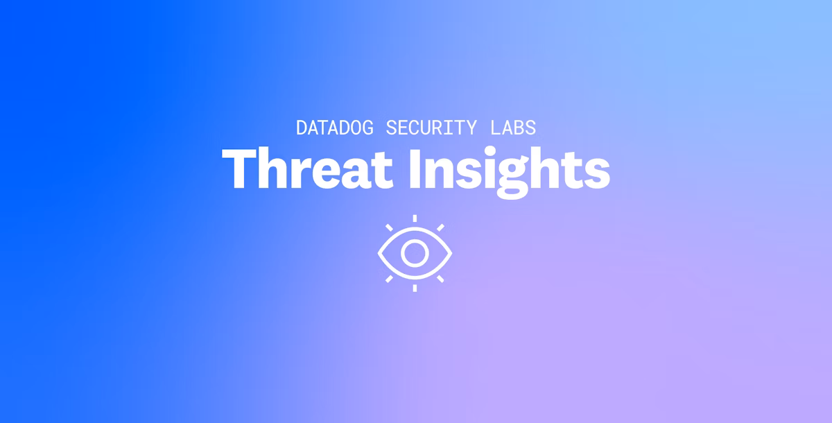 Datadog threat roundup: Top insights for Q2 2025