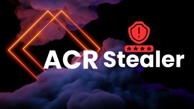 ACR Stealer – Uncovering Attack Chains, Functionalities And IOCs