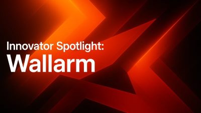 Innovator Spotlight: Wallarm