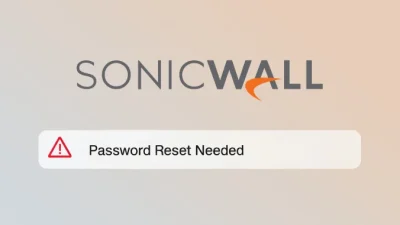SonicWall Urges Password Resets After Cloud Backup Breach Affecting Under 5% of Customers