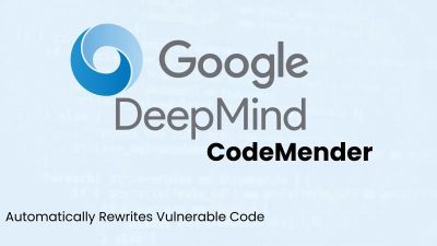 Google’s New AI Agent, CodeMender, Automatically Rewrites Vulnerable Code