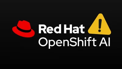 Red Hat OpenShift AI Flaw Exposes Hybrid Cloud Infrastructure to Full Takeover