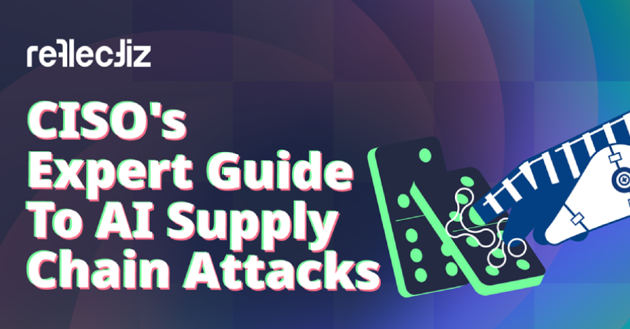 CISO's Expert Guide To AI Supply Chain Attacks