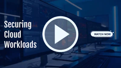 Learn How Leading Companies Secure Cloud Workloads and Infrastructure at Scale