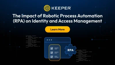 The Impact of Robotic Process Automation (RPA) on Identity and Access Management