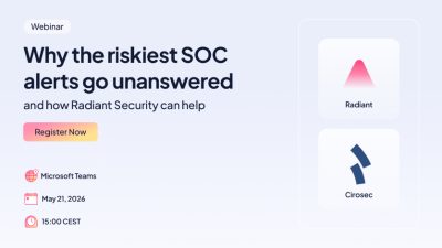 Webinar: What the Riskiest SOC Alerts Go Unanswered - and How Radiant Security Can Help