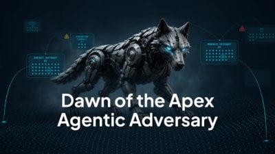 Dawn of the Apex Agentic Adversary
